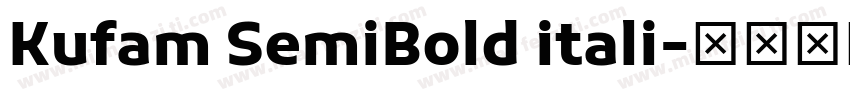 Kufam SemiBold itali字体转换